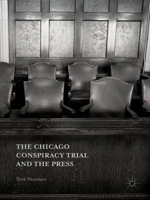 cover image of The Chicago Conspiracy Trial and the Press